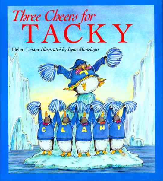 Three Cheers for Tacky (Tacky the Penguin) cover