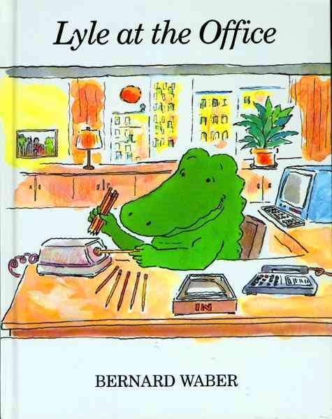 Lyle at the Office (Lyle the Crocodile) cover