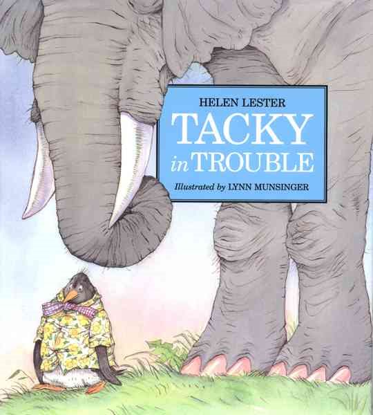 Tacky in Trouble (Tacky the Penguin) cover