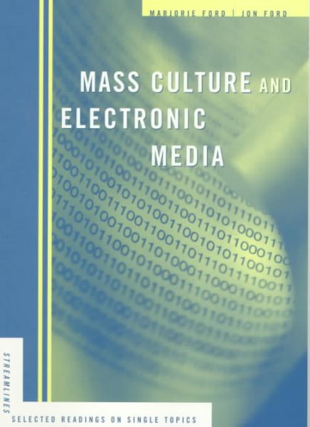 Mass Culture and Electronic Media (Streamlines : Selected Readings on Single Topics) cover