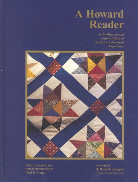 A Howard Reader: An Intellectual and Cultural Quilt of the African-American Experience cover