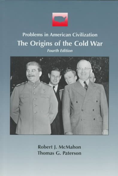 The Origins of the Cold War (Problems in American Civilization)