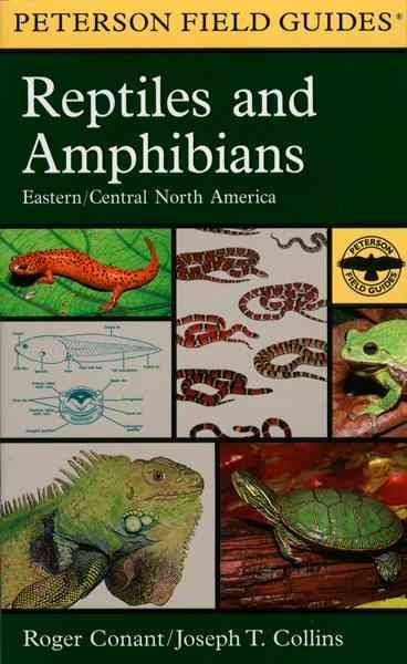 A Field Guide to Reptiles and Amphibians: Eastern and Central North America (Peterson Field Guides) cover