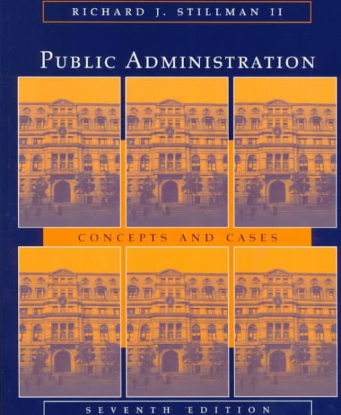 Public Administration: Concepts and Cases