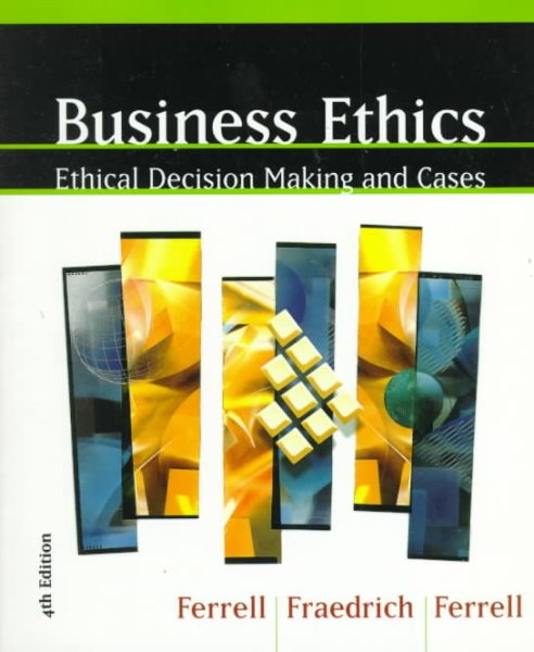 Business Ethics: Ethical Decision Making and Cases cover