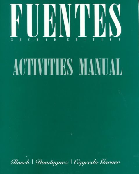 Fuentes: Conversacion Y Gramatica (Spanish Edition)