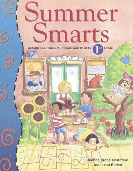 Summer Smarts: Activities and Skills to Prepare Students for 1st Grade cover