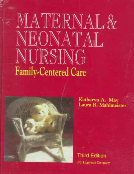 Maternal and Neonatal Nursing: Family-Centered Care cover