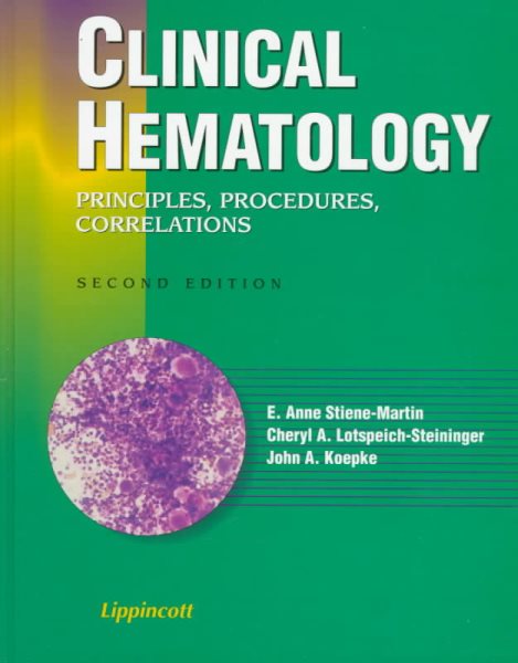 Clinical Hematology: Principles, Procedures, Correlations cover