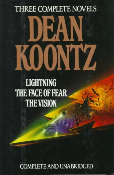 Koontz: Three Complete Novels, Lightning, The Face Of Fear and The Vision cover