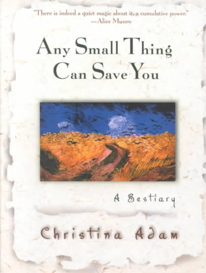 Any Small Thing Can Save You: a Bestiary