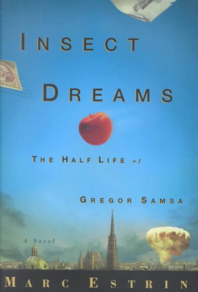 Insect Dreams: The Half Life of Gregor Samsa cover