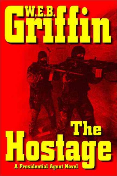 The Hostage (A Presidential Agent Novel)