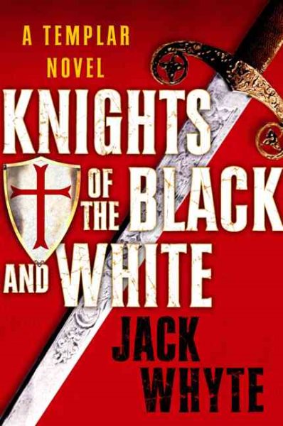Knights of the Black and White (The Templar Trilogy, Book 1) cover