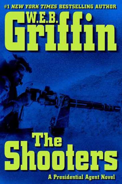 The Shooters (A Presidential Agent Novel) cover