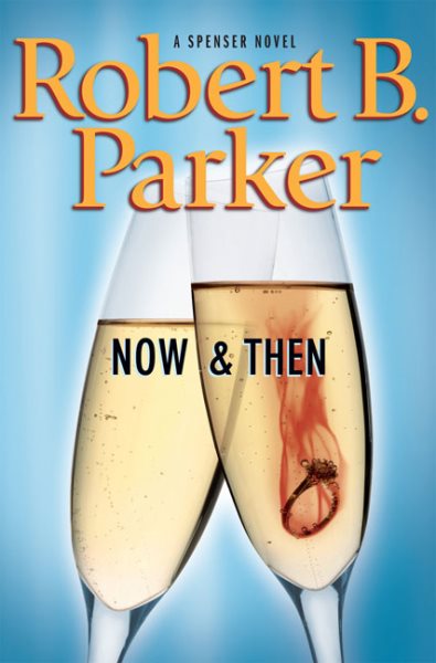 Now and Then (Spenser Mystery) cover