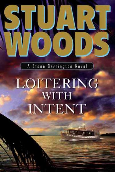 Loitering with Intent (Stone Barrington Novels, No 16) cover