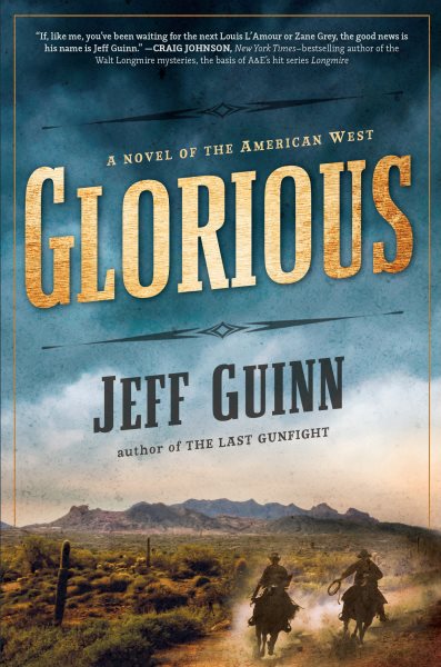 Glorious: A Novel of the American West (A Cash McLendon Novel)