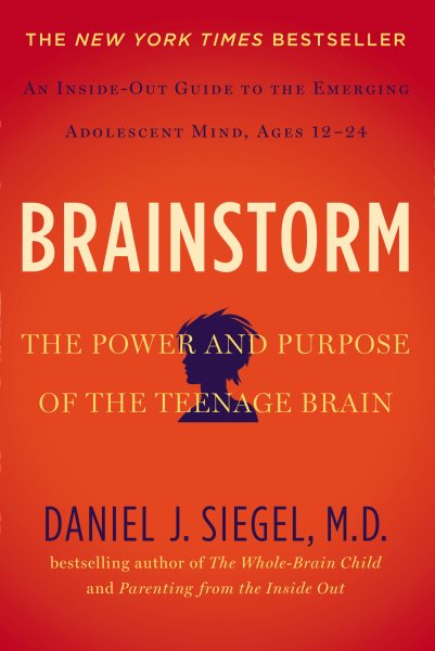 Brainstorm: The Power and Purpose of the Teenage Brain cover
