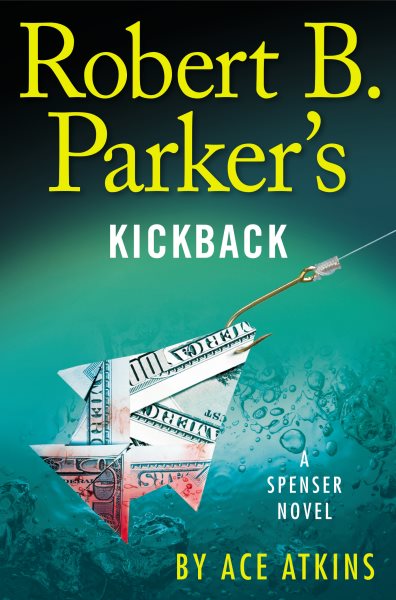 Robert B. Parker's Kickback (Spenser) cover