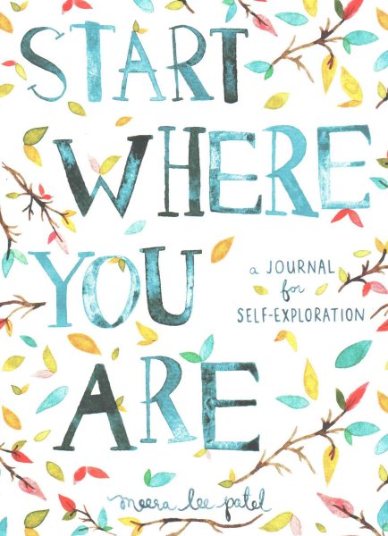 Start Where You Are: A Journal for Self-Exploration cover