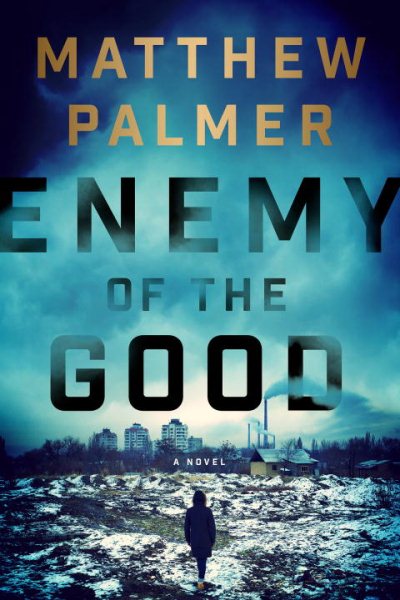 Enemy of the Good cover