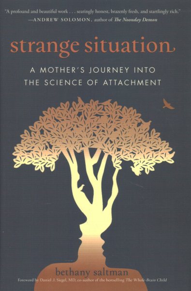 Strange Situation: A Mother's Journey into the Science of Attachment cover
