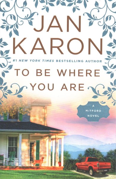 To Be Where You Are (A Mitford Novel) cover
