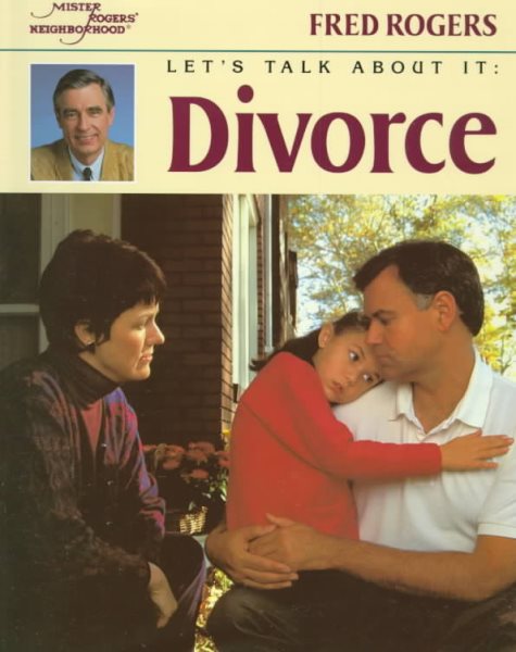 Let's Talk About It: Divorce (Let's Talk about It / Fred Rogers) cover