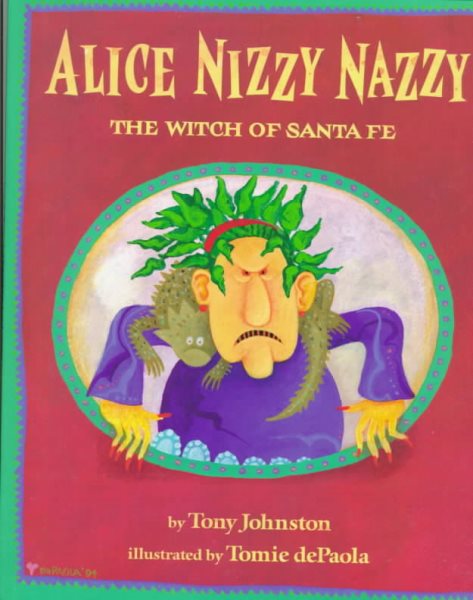 Alice Nizzy Nazzy: The Witch of Santa Fe cover