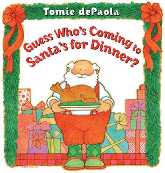 Guess Who's Coming to Santa's for Dinner? cover