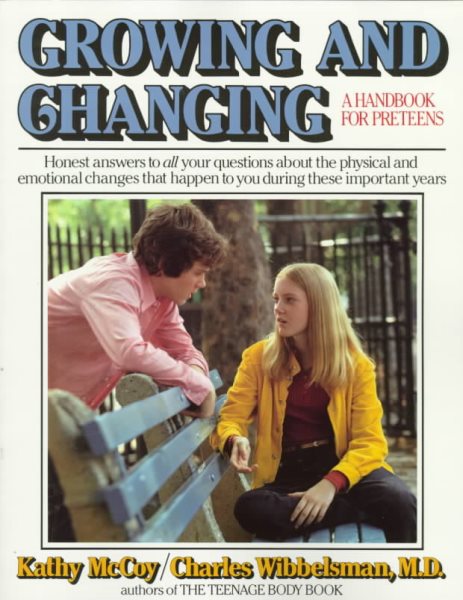 Growing and changing: a handbook for preteens