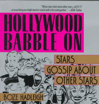Hollywood Babble On: Stars Gossip About Other Stars