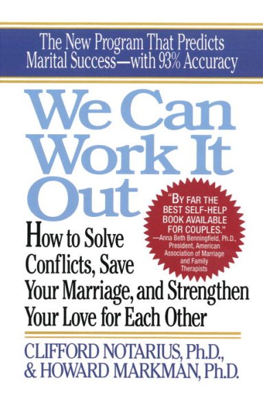 We Can Work It Out: How to Solve Conflicts, Save Your Marriage, and Strengthen Your Love for Each Other cover