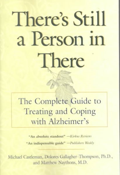 There's Still a Person in There: The Complete Guide to Treating and Coping with Alzheimer's cover
