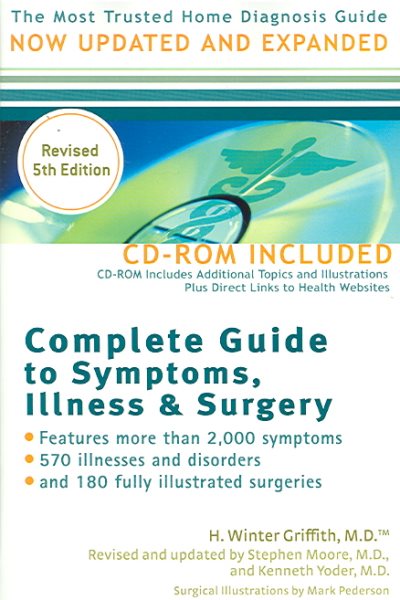 Complete Guide to Symptoms, Illness & Surgery, 5th Edition