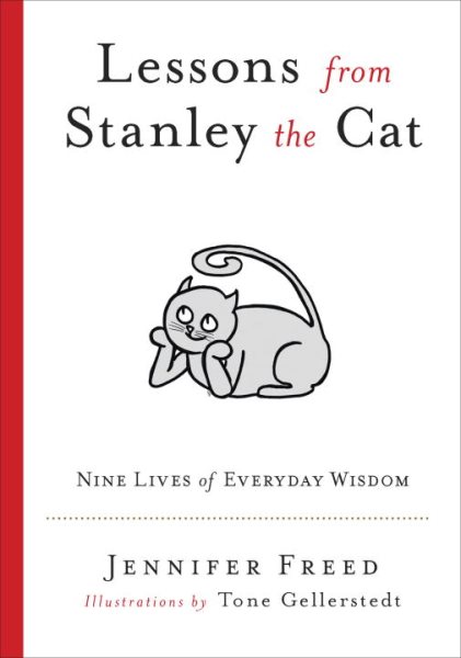 Lessons from Stanley the Cat: Nine Lives of Everyday Wisdom cover