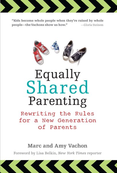 Equally Shared Parenting: Rewriting the Rules for a New Generation of Parents cover