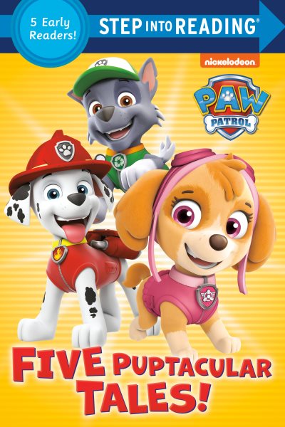 Five Puptacular Tales! (PAW Patrol) (Step into Reading) cover