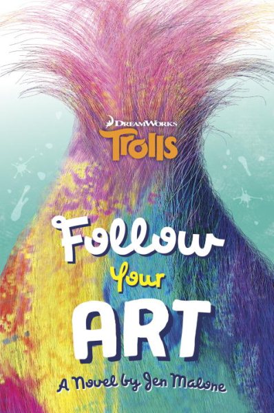 Follow Your Art (DreamWorks Trolls) (A Stepping Stone Book(TM)) cover