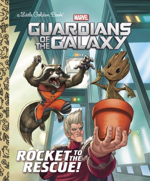 Rocket to the Rescue! (Marvel: Guardians of the Galaxy) (Little Golden Book) cover
