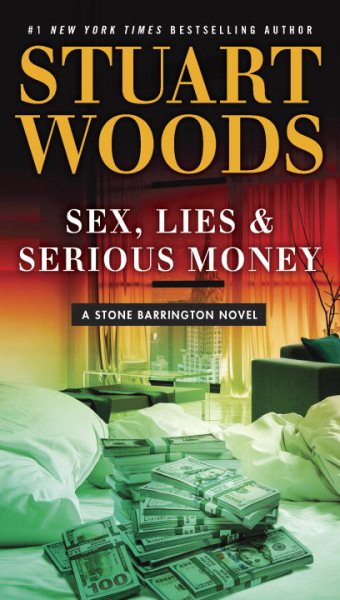 Sex, Lies & Serious Money (A Stone Barrington Novel) cover