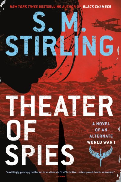 Theater of Spies (A Novel of an Alternate World War) cover