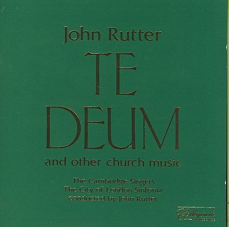 Rutter: Te Deum and Other Church Music cover