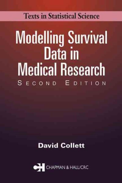 Modelling Survival Data in Medical Research (Chapman & Hall Texts in Statistical Science Series) cover