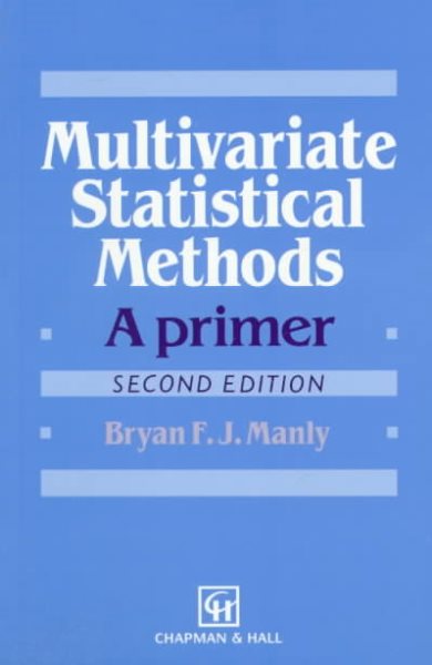 Multivariate Statistical Methods: A Primer, Second Edition