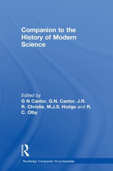Companion to the History of Modern Science (Routledge Companion Encyclopedias) cover