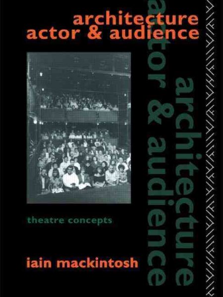 Architecture, Actor and Audience (Theatre Concepts) cover