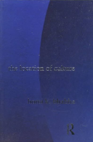 The Location of Culture (Routledge Classics) (Volume 55)