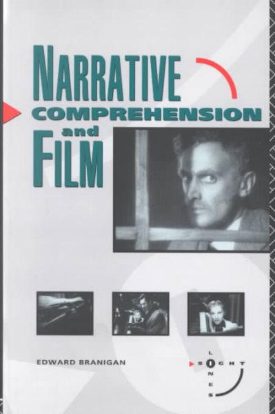 Narrative Comprehension and Film (Sightlines)
